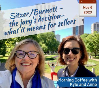Recent Real Estate Lawsuit & How It May Affect Home Sellers—Monday Morning Coffee with Kyle & Anne
